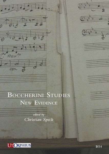 Boccherini Studies, Vol. 4 : New Evidence / edited by Christian Speck.