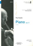 Piano, Vol. II / edited by Marta Casals Istomin.