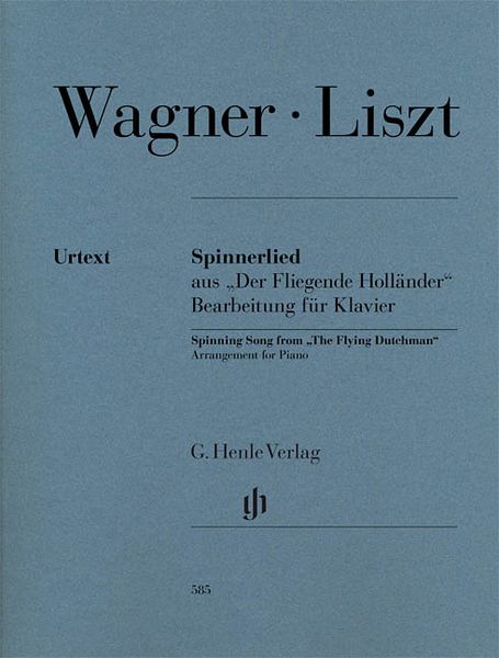 Spinnerlied Aus der Fliegende Holländer : bearbeitung Für Klavier / arranged by Franz Liszt.