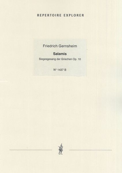 Salamis - Siegesgesang der Griechen, Op. 10 : Für Mannerchor und Orchester.