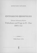 Johann Sebastian Bachs Prelude and Fugue In D Major, BWV 532 : Transcription For Orchestra.