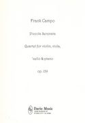 Piccola Serenata, Op. 139 : Quartet For Violin, Viola, Cello and Piano (2013).