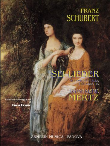 Sei Lieder : Accomodati Alla Chitarra / arranged by Johann Kaspar Mertz.