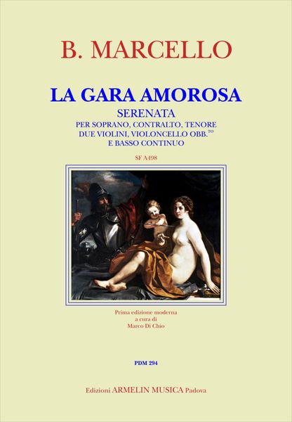 Gara Amorosa : Serenata Per Soprano, Contralto, Tenore, Due Violini, Violoncello Obb. E Continuo.