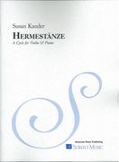 Hermestänze : A Cycle For Violin and Piano.