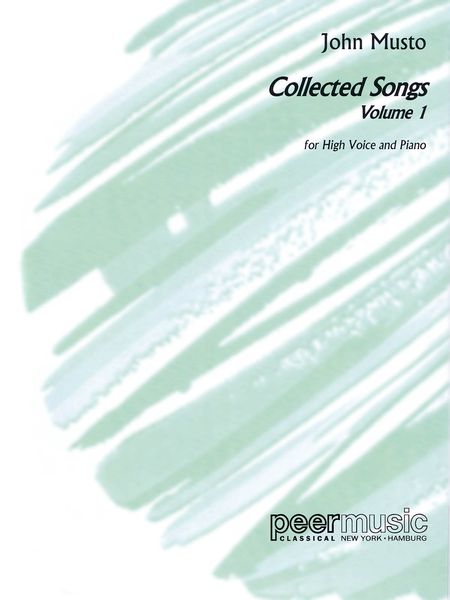 Collected Songs, Vol. 1 : For High Voice and Piano.