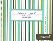 Quintet No. 1, Op. 30 : For Brass Quintet (1976, Rev. 1985, 2007).