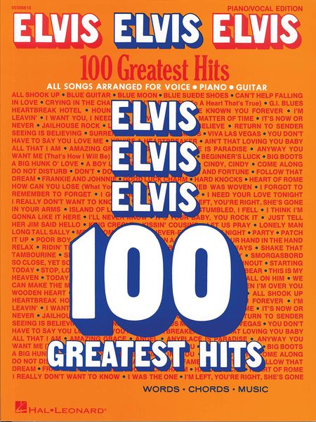 Elvis Elvis Elvis : 100 Greatest Hits.
