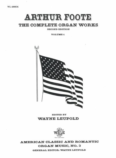 Complete Organ Works, Vol. 1 - 2nd Edition / edited by Wayne Leupold.