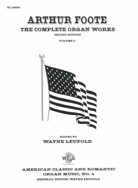 Complete Organ Works, Vol. 2 - 2nd Edition / edited by Wayne Leupold.