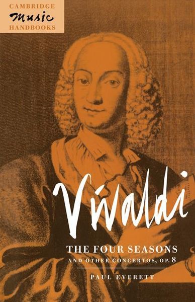 Vivaldi : The Four Seasons and Other Concertos, Op. 8.