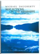 Reflections On The Mississippi : For Tuba and Orchestra (2013).