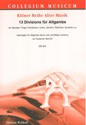 13 Divisions Für Altgambe : Übertragen Für Altgambe (Tenor Viol) und Basso Continuo.