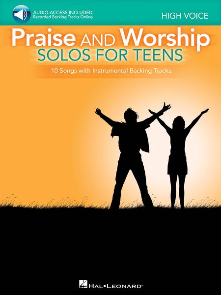 Praise and Worship Solos For Teens : 10 Songs With Instrumental Backing Tracks - High Voice.