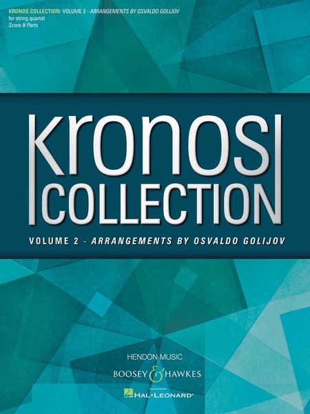 Kronos Collection, Vol. 2 : Arrangements by Osvaldo Golijov.