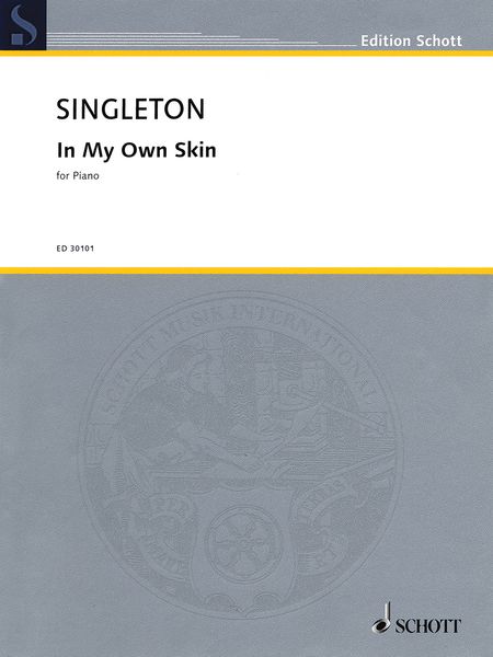 In My Own Skin : For Piano (2010).