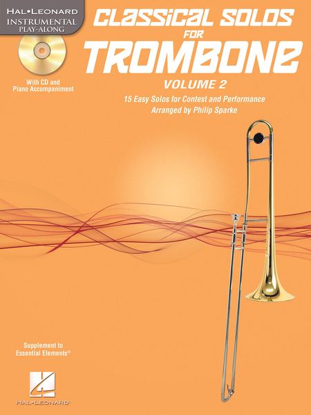 Classical Solos For Trombone, Vol. 2 : 15 Easy Solos For Contest & Performance / arr. Philip Sparke.