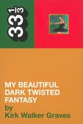 Kanye West : My Beautiful Dark Twisted Fantasy.