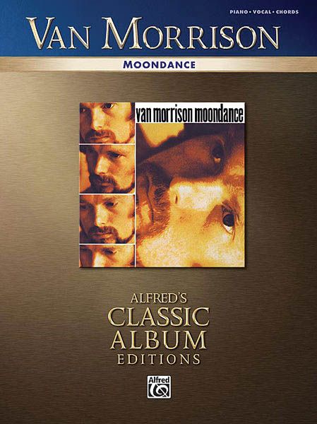 Moondance : Classic Album Editions.