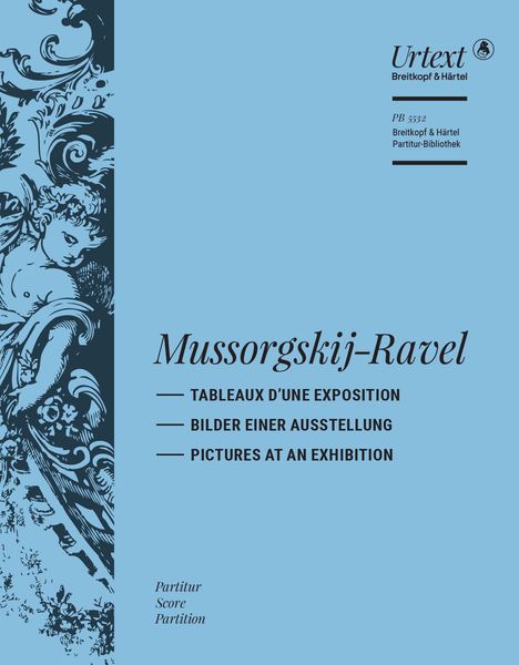 Tableaux d'Une Exposition / Orchestrated by Maurice Ravel.
