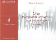 Otto Variazioni Canoniche Su Un Tema Di Mozart : Per Organo.