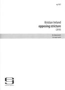 Opposing Stricture : Für Vokalsextett (2010).