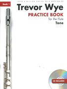 Practice Book For The Flute, Book 1 : Tone - Revised and Updated Edition.