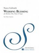 Wedding Blessing : For Baritone, Oboe, Piano and Organ (2010).