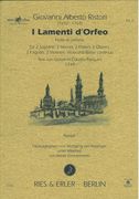 I Lamenti d'Orfeo : Festa Di Camera / edited by Wolfgang von Kessinger.