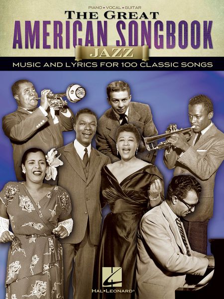 Great American Songbook : Jazz - Music and Lyrics For 100 Classic Songs.