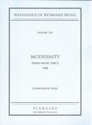 New Piano Anthology, Vol. 16 : Modernity, Piano Music Since 1900 - Connoisseur Level.