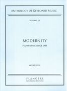 New Piano Anthology, Vol. 20 : Modernity, Piano Music Since 1900 - Artist Level.