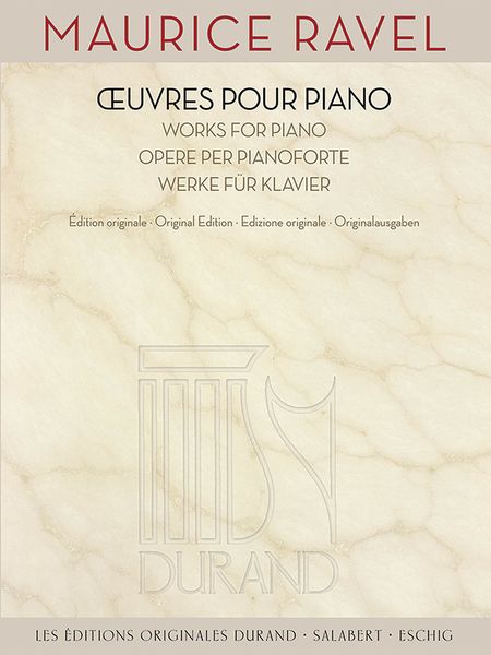 Oeuvres Pour Piano = Works For Piano : Original Edition.