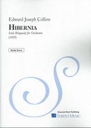 Hibernia - Irish Rhapsody : For Orchestra (1929) / edited by Jon Becker.