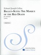 Ballet Suite - The Masque Of The Red Death : For Orchestra (1940) / edited by Jon Becker.
