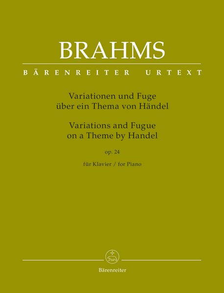 Variationen und Fuge Über Ein Thema von Händel, Op. 24 : Für Klavier / edited by Christian Köhn.