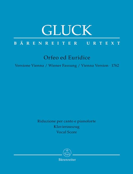 Orfeo Ed Euridice : Vienna Version, 1762 / edited by Heinz Moehn.