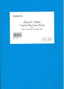 I Leave My Love Alone : Für Flöte, Violoncello und Akkordeon (2009).