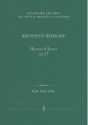 Hymn Of Jesus, Op. 37 : For Chorus, Semi-Chorus and Full Orchestra.