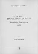 Türkische Fragmente, Op. 62 : Für Orchester.