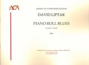 Piano Roll Blues : For Piano, 7 Hands (1991).