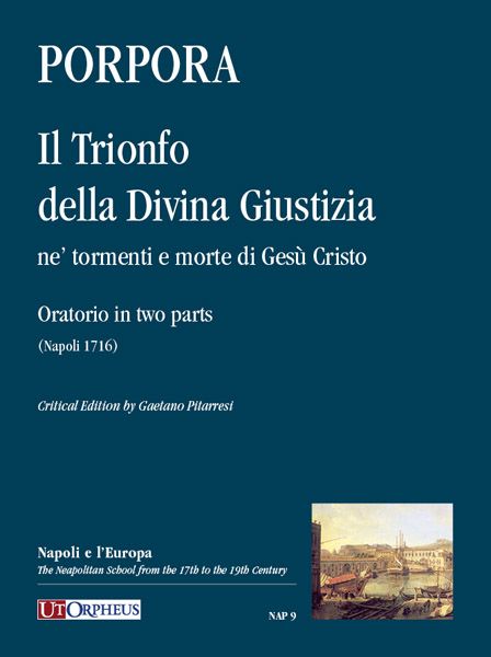 Trionfo Della Divina Giustizia - Ne' Tormenti E Morte Di Gesu Cristo : Oratorio In Two Parts.