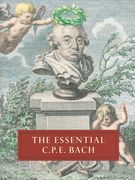 Essential C. P. E. Bach / Selected by Paul Corneilson.