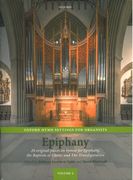 Oxford Hymn Settings For Organists, Vol. 2 : Epiphany / Ed. Rebecca Groom Te Velde & David Blackwell