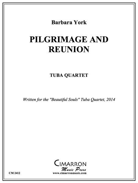 Pilgrimage and Reunion : For Tuba Quartet.