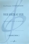 Pour Sortir Au Jour : Concerto Pour Flute Et Orchestre.