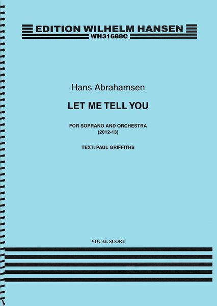 Let Me Tell You : For Soprano and Orchestra (2012-13) - Piano reduction.