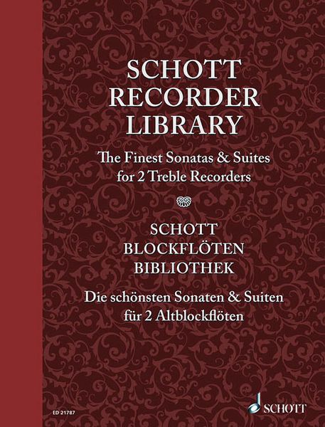 Schott Recorder Library : The Finest Sonatas and Suites For 2 Treble Recorders.