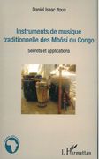 Instruments De Musique Traditionelle Des Mbosi Du Congo : Secrets Et Applications.