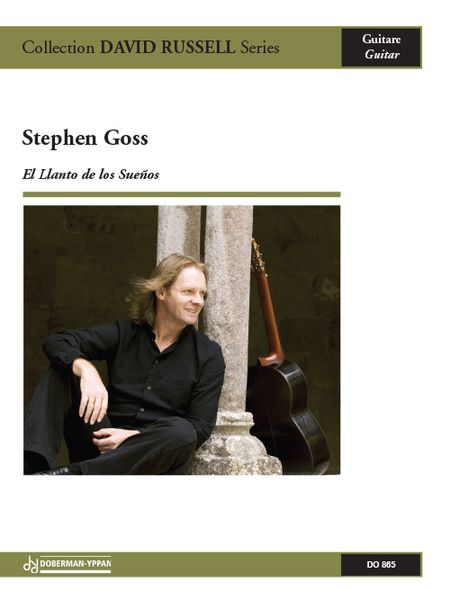 El Llanto De Los Suenos (The Weeping Of Dreams) : For Solo Guitar (2007) / Fingering by David Russell.